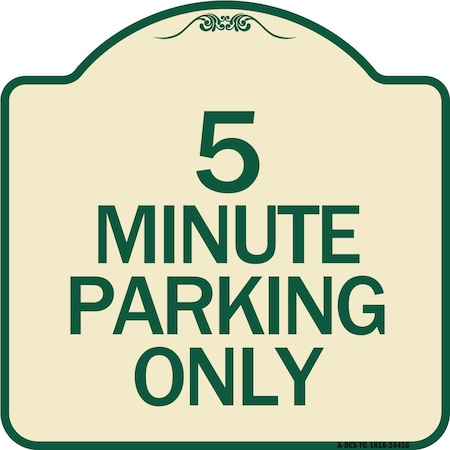 Signmission 5 Minute Parking Only Heavy-Gauge Aluminum Architectural Sign, 18" x 18", TG-1818-24416 A-DES-TG-1818-24416